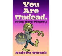 You Are Undead. (Sign Here Please) (You Are Dead.)