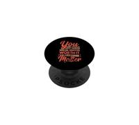 You Are Unique Talented Special Amazing Worth Loved Matter PopSockets Adhesive PopGrip