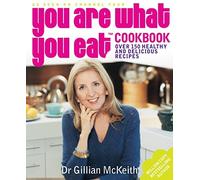 You are What You Eat Cookbook by McKeith, Gillian (2005) Paperback