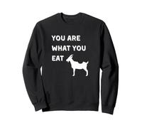 You Are What You Eat Funny GOAT Sweatshirt