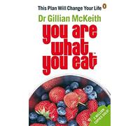 You Are What You Eat: The original healthy lifestyle plan and multi-million copy bestseller (You Are What You Eat)