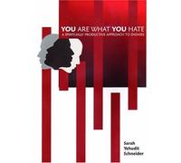 You Are What You Hate: A Spiritually Productive Approach to Enemies