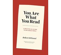 You Are What You Read: A Practical Guide to Reading Well: 13 (Skills for Scholars)