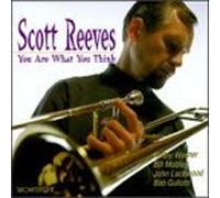 You Are What You Think by Scott Reeves