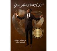 You Are Worth It!: Empowerment For Young Boys/Men