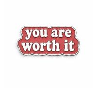 You are Worth It Metal Phone Sticker with 3M Sticky Backing
