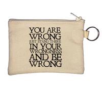 You are Wrong Just Stand There in Your Wrongness and Be Wrong Key Chain Coin Purse Beige
