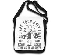 You are Your Only Limit Sore Today Strong Tomorrow Weightlifting Graphic Shoulder Bag White