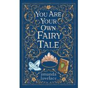 you are your own fairy tale