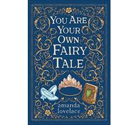you are your own fairy tale