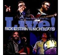Rick Estrin & The Nightcats - You Asked For It Live!