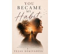 You Became My Habit: From 6 AM Messages to 6 PM Walks