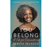You Belong: A Call for Connection
