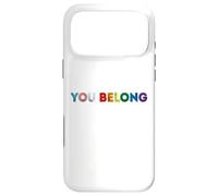 You Belong LGBT Pride Gay Support And Respect Transgender Case for iPhone 17 Pro Max