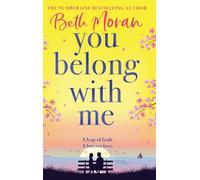 You Belong With Me: A BRAND NEW heartwarming romance from Beth Moran for 2026