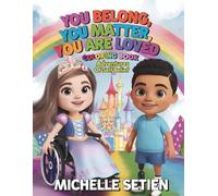 You Belong, You Matter, You are Loved - Coloring Book: Adventures of Self Belief