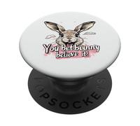 You Bet Bunny Believe It Funny Rabbit Pun Design PopSockets Adhesive PopGrip
