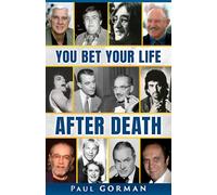 You Bet Your Life After Death