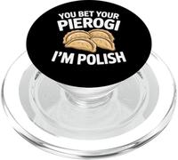 You Bet Your Pierogi I'm Polish Food Polish PopSockets PopGrip for MagSafe