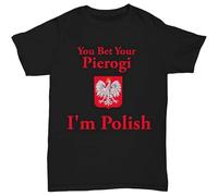 You Bet Your Pierogi I'm Polish T-Shirt Black M