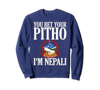 You Bet Your Pitho I'm Nepali Men and Women Sweatshirt