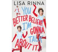 You Better Believe I'm Gonna Talk about It