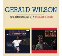 Gerald Wilson - You Better Believe It! + Moment Of Truth + 1 Bonus Track