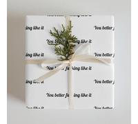 You Better Fu-cking Like It - Rude Wrapping Paper, Funny Gift Wrap, Rude Sarcastic Gift Wrap Tear Resistant For Adults, Christmas Birthday Gi-ft Wrappings Paper Sheets For Partys Favors, 73x50cm