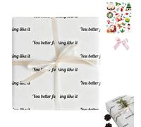 You Better Fucking Like It Wrapping Paper, Funny Sarcastic Rude Gift Wrap Roll For Adults, Birthday Christmas Holiday Parties, White With Black Lettering, All-in-One Gift Wrapping Kit