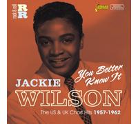 Jackie Wilson - You Better Know It - The US and UK Chart Hits 1957-1962