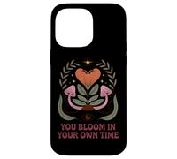You Bloom In Your Own Time Positive Message Case for iPhone 14 Pro Max