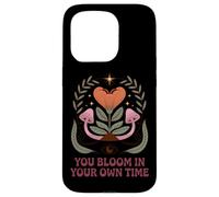 You Bloom In Your Own Time Positive Message Case for iPhone 15 Pro