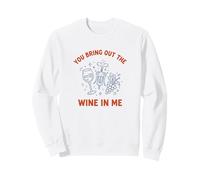 You Bring Out The Wine In Me Wine Drinker Vineyard Pun Sweatshirt