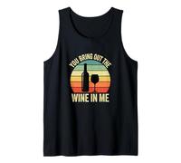 You Bring Out The Wine in Me Wine Drinker Vineyard Pun Tank Top