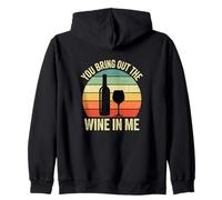 You Bring Out The Wine In Me Wine Drinker Vineyard Pun Zip Hoodie