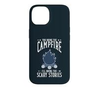 You Bring The Campfire Ill Bring Scary Stories Camping Case for iPhone 14