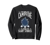 You Bring The Campfire Ill Bring Scary Stories Camping Sweatshirt