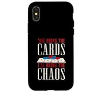 You Bring The Cards I'll Bring The Chaos Game Night Case for iPhone X/XS