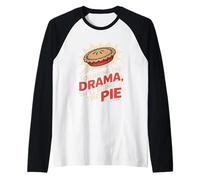 You Bring the Drama Ill Bring the Pie Thanksgiving Raglan Baseball Tee