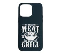 You Bring The Meat Ill Bring The Grill Bbq Smoke Case for iPhone 15 Pro Max