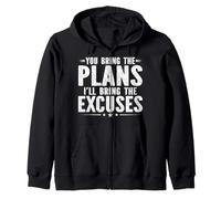 You Bring The Plans Ill Bring The Excuses Introvert Sarcasm Zip Hoodie