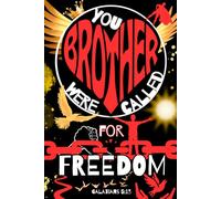 You, Brother, Were Called for Freedom: Inspirational Christian Gift Notebook Journal for Men with Galatians 5:13, 120 Lined Pages, Illustrated Black & White Edition