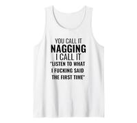 You Call It Nagging Funny Sarcastic Gift For Mom Wife Tank Top