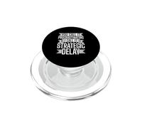You Call It Procrastinating - I Call It Strategic Delay PopSockets PopGrip for MagSafe