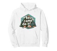 You Camp Do It! Funny Camping Mountain Adventure Design Pullover Hoodie