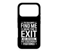 You Can Always Find Me Near The Exit Funny Introvert Case for iPhone 17 Pro