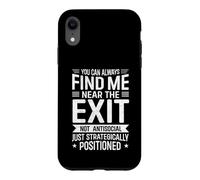 You Can Always Find Me Near The Exit Funny Introvert Case for iPhone XR