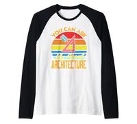 You Can Ask Me About Architecture Retro Funny Present Raglan Baseball Tee