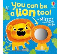 You can be a Lion too! (Mirror Books)