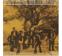 You Can Be A Star: Deep Disco & Crossover 70s Soul From The Now-Again & Soul-...